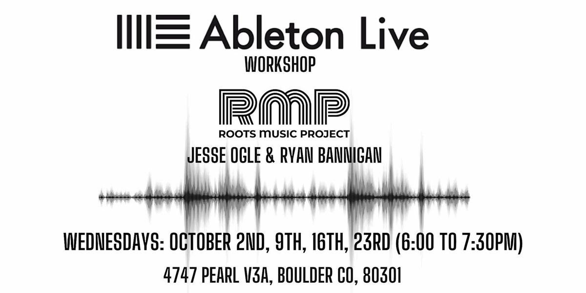 Beginning \/ Intermediate Ableton Live Fall Workshop