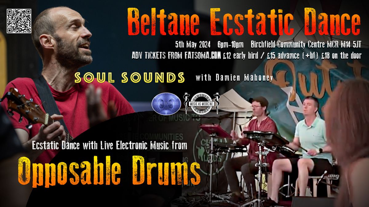 Beltane Ecstatic Dance & Voice with Opposable Drums & Soul Sounds