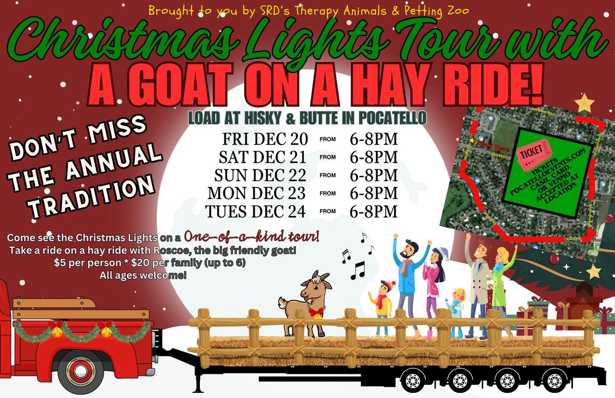 Christmas Lights Tour with a Goat on a Hay Ride! Annual Pocatello Tradition!