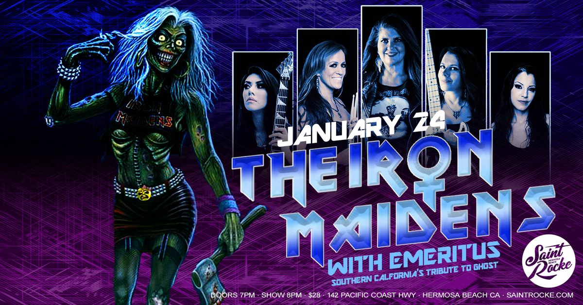 The Iron Maidens w\/ EMERITUS - Southern California's Tribute to Ghost