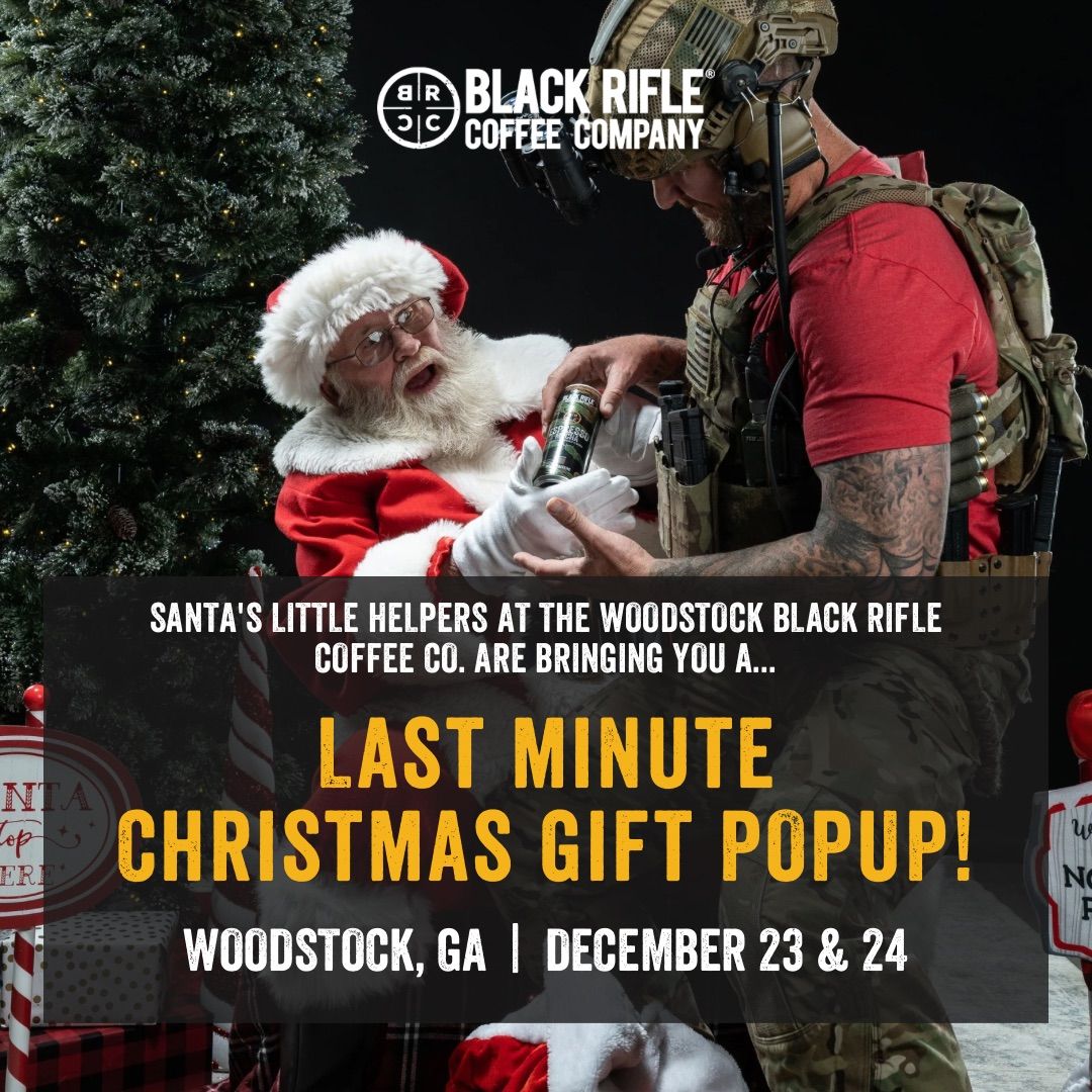 \ud83c\udf81\ud83c\udf84 Black Rifle Coffee Co. Woodstock, GA Christmas Popup