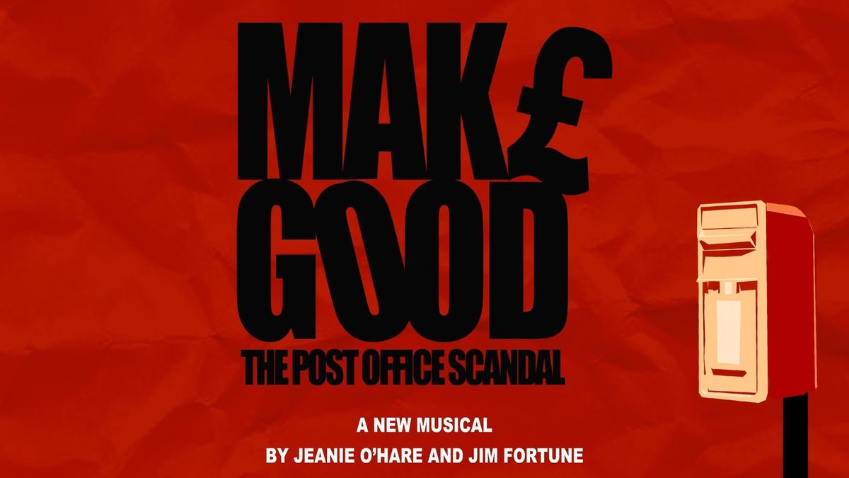 Make Good: The Post Office Scandal