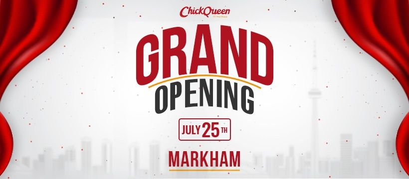 ChickQueen Markham Grand Opening