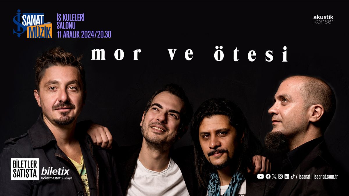 MOR VE \u00d6TES\u0130 - AKUST\u0130K KONSER 