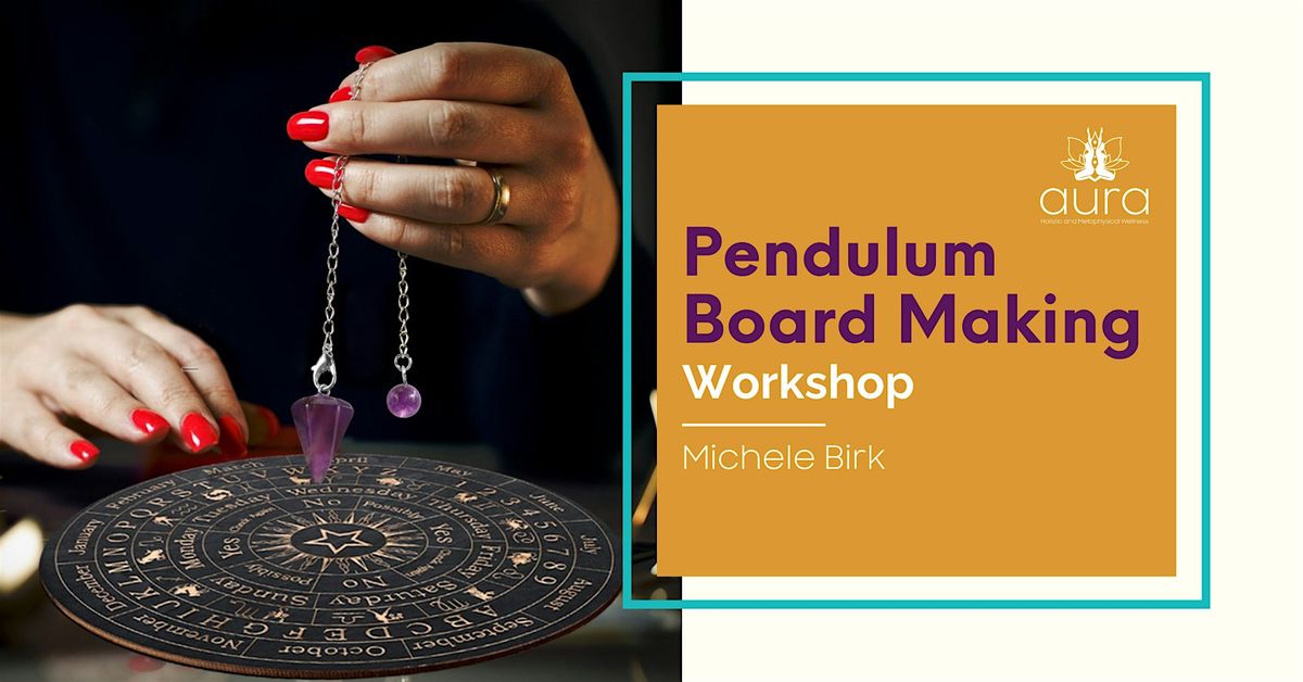 \u2728 Design Your Destiny: Make Your Own Pendulum Board Workshop