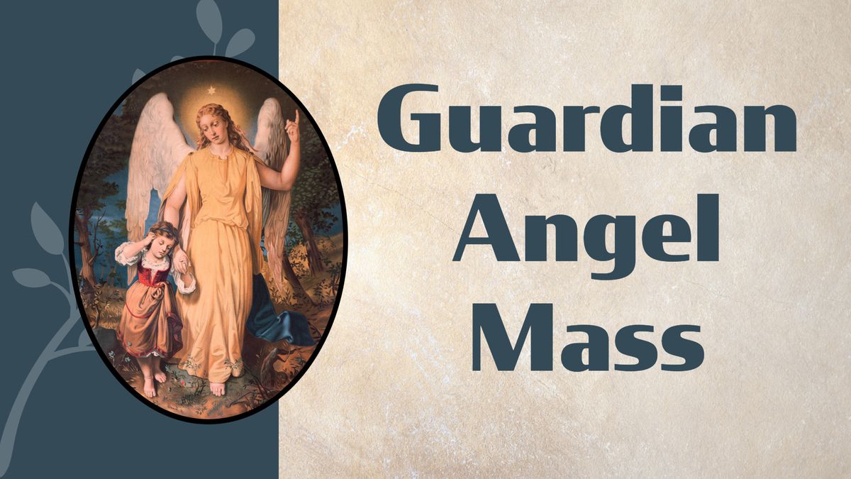 Guardian Angel Mass