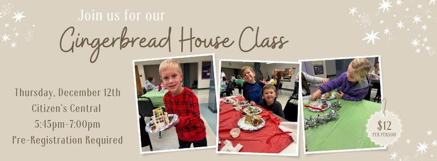 Gingerbread House Class