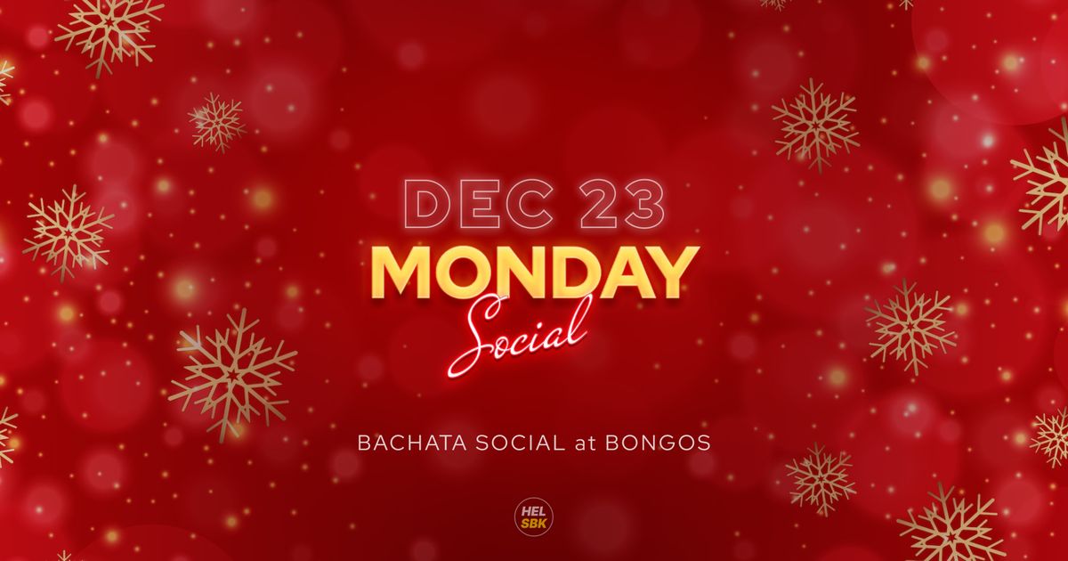 Monday Bachata Pre-Christmas Social