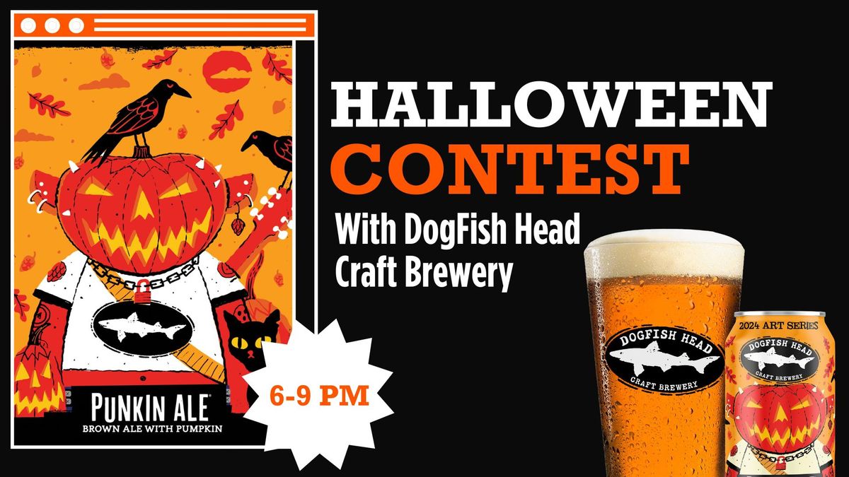 \ud83c\udf7b Halloween Contest with DogFish Head Brewery \ud83c\udf83