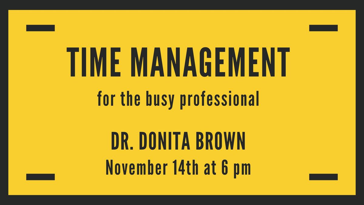 Time Management for the Busy Professional