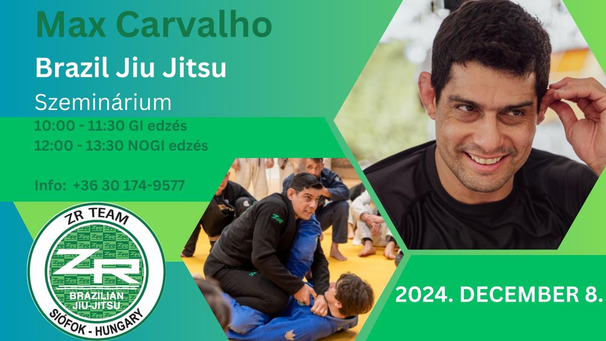 Max Carvalho - Brazil Jiu-Jitsu Szemin\u00e1rium