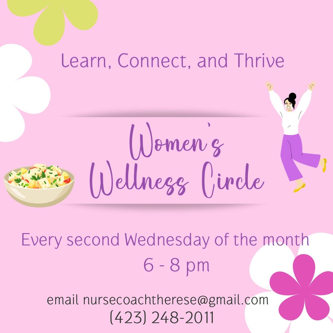 Women\u2019s Wellness Circle.... Learn, Connect, and Thrive