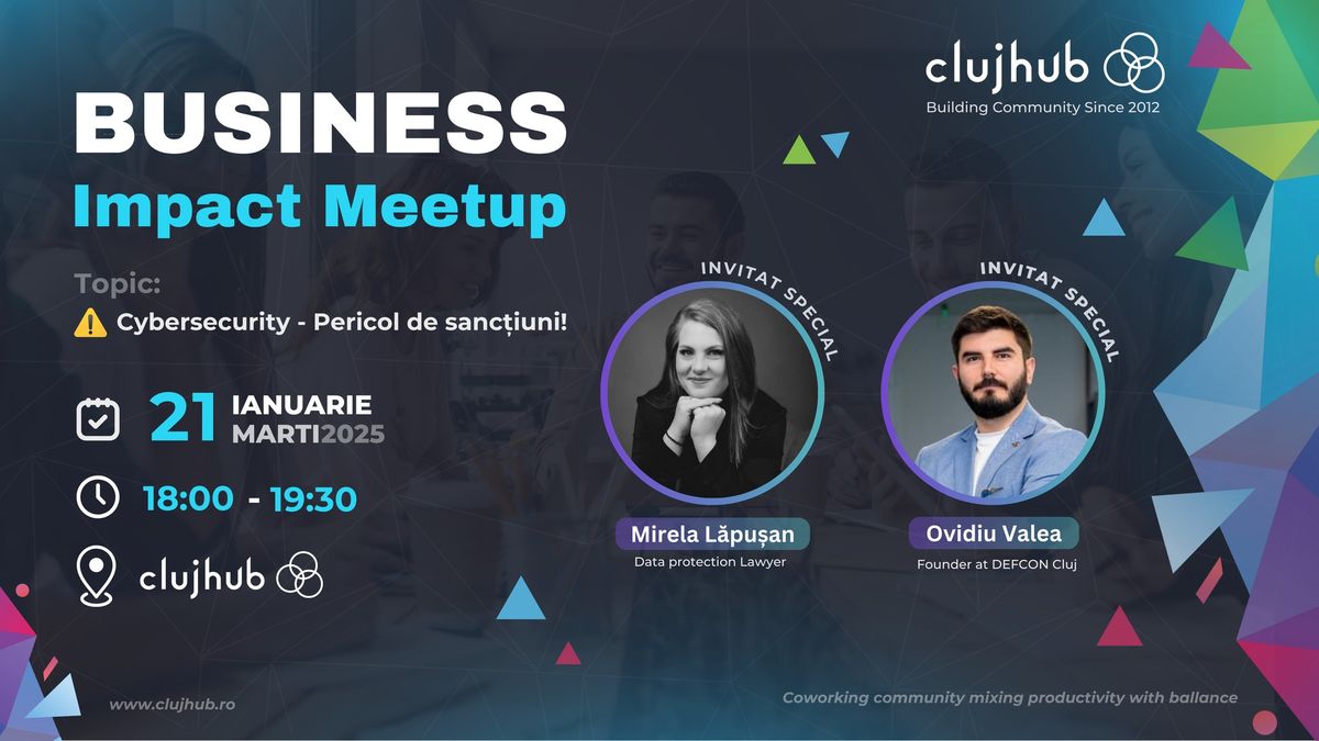 Business Impact Meetup - Noua Lege de Cyber Security!