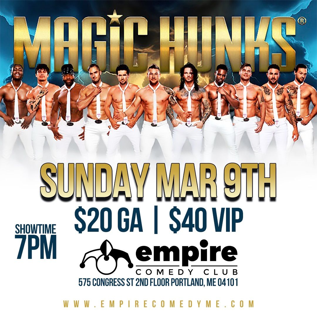 MAGIC HUNKS at Empire Comedy Club