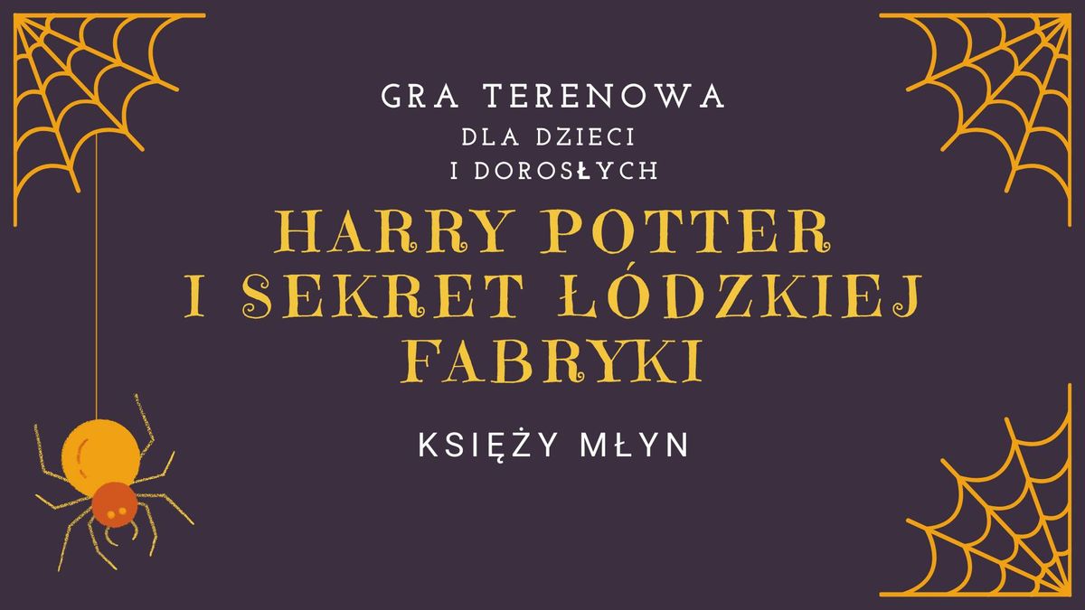 Harry Potter i sekret \u0142\u00f3dzkiej fabryki  - gra terenowa