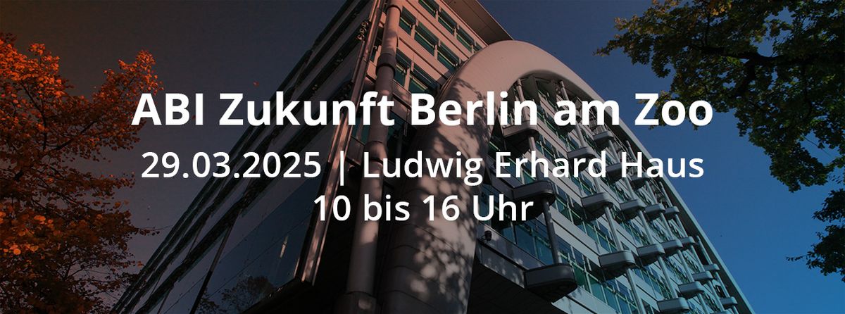 ABI Zukunft Berlin am Zoo 2025