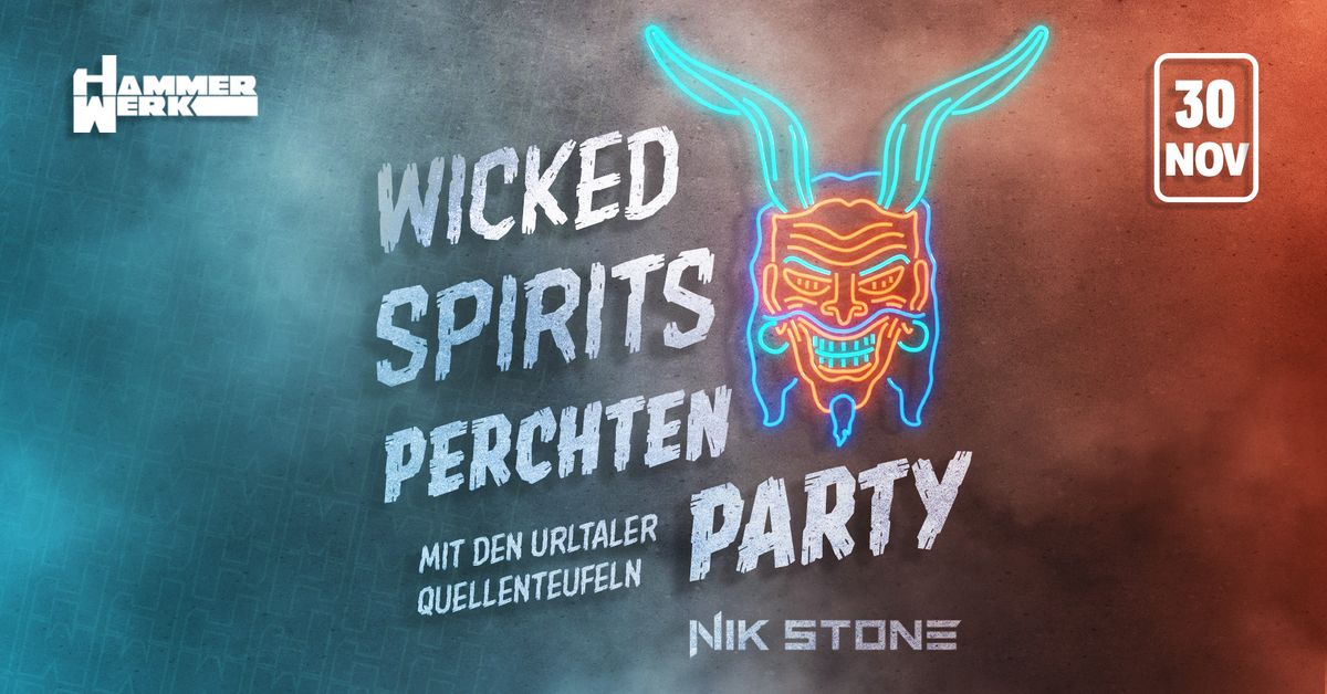 Wicked Spirits - Perchten Party | Hammerwerk