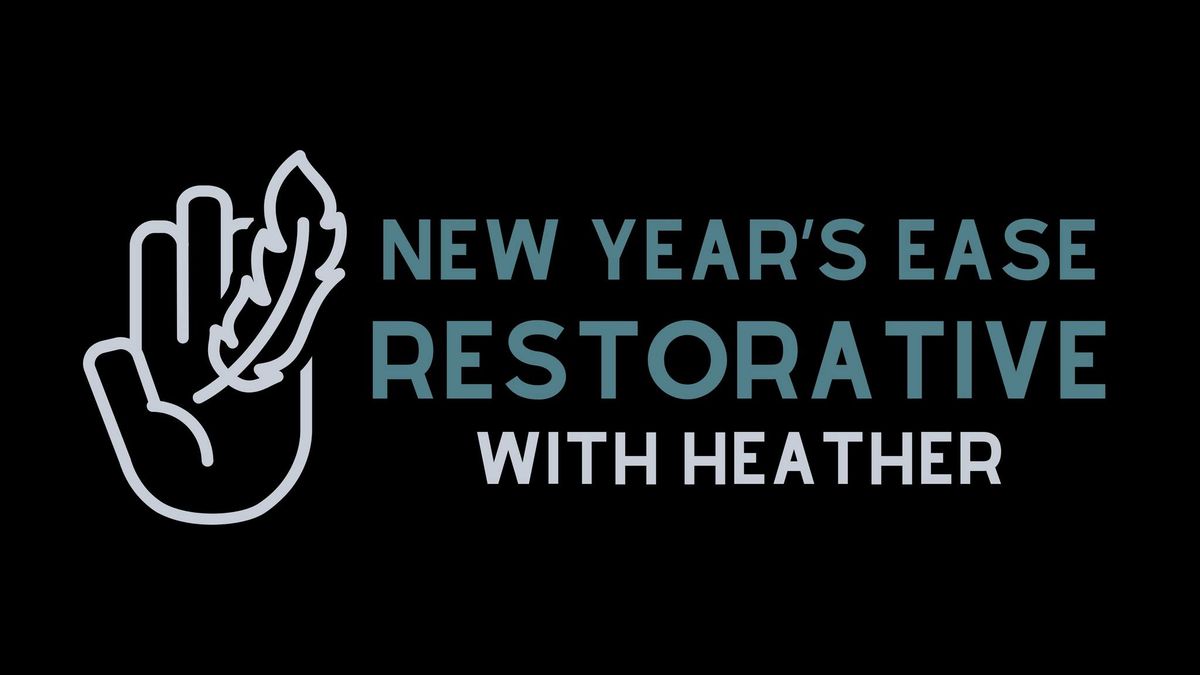 New Year's Ease: Restorative Yoga