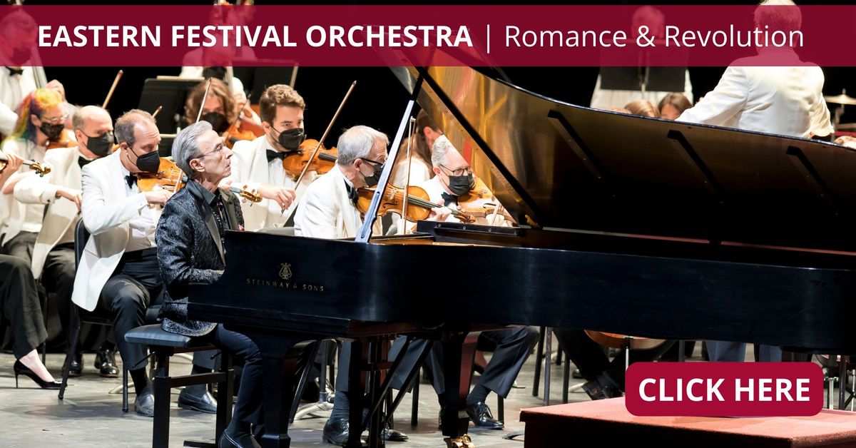 Eastern Festival Orchestra: Romance & Revolution