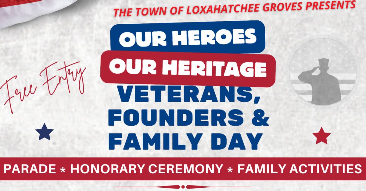 Our Heroes, Our Heritage: Veterans, Founders, & Family Day!