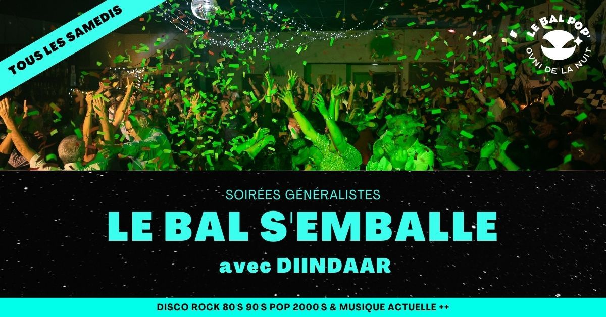 Le Bal s'emballe avec DIINDAAR