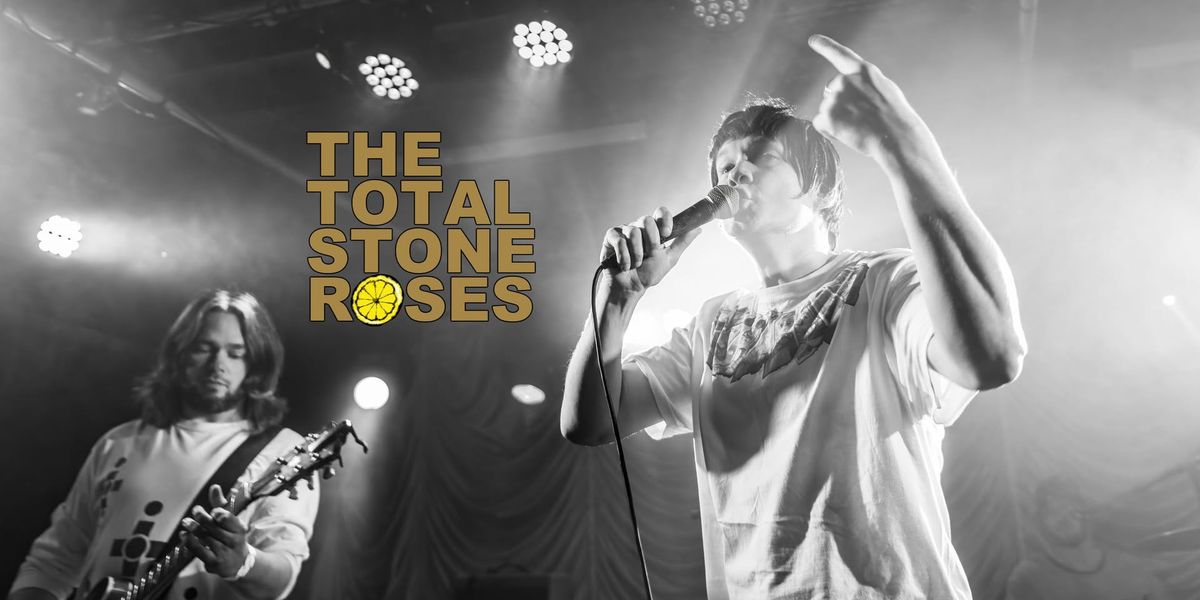 The Total Stone Roses - LEEDS