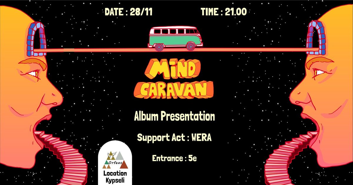 MIND CARAVAN \u2013 \u03a0\u03b1\u03c1\u03bf\u03c5\u03c3\u03af\u03b1\u03c3\u03b7 \u03bf\u03bc\u03ce\u03bd\u03c5\u03bc\u03bf\u03c5 \u03ac\u03bb\u03bc\u03c0\u03bf\u03c5\u03bc - \u03a0\u03ad\u03bc\u03c0\u03c4\u03b7 28 \u039d\u03bf\u03b5\u03bc\u03b2\u03c1\u03af\u03bf\u03c5