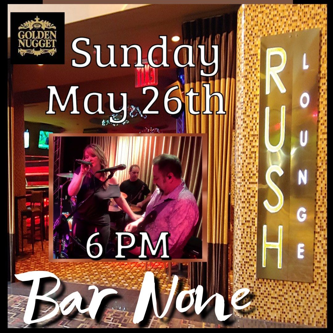 Bar None @ The Rush Lounge