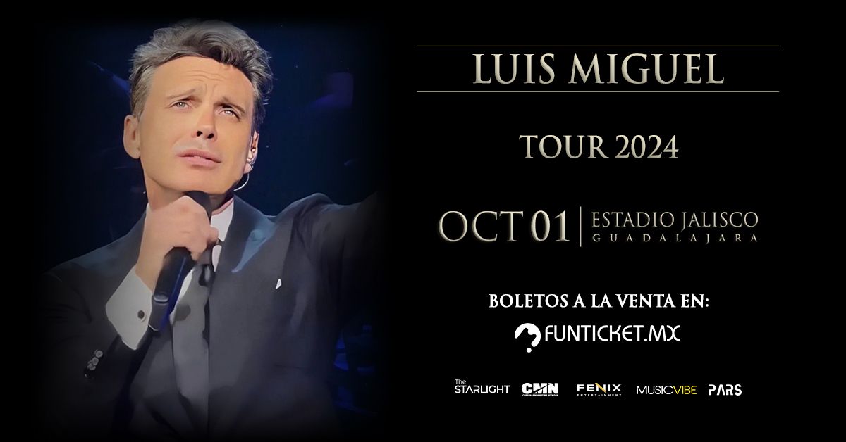 Luis Miguel 2024 - Guadalajara 