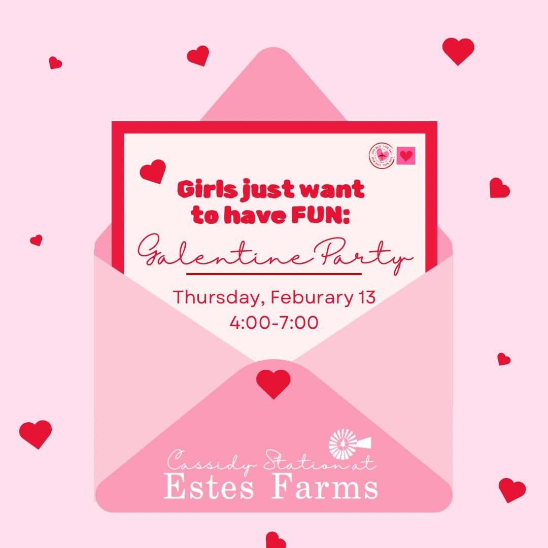 Girls Just Want To Have Fun - Galentine\u2019s Party