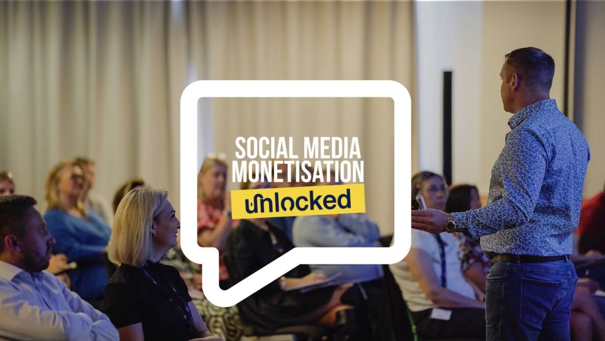 Social Media Monetisation Unlocked - Chelmsford