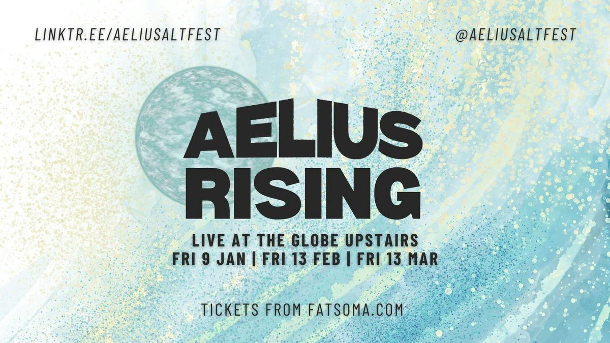 AELIUS RISING #2 at The Globe, Newcastle