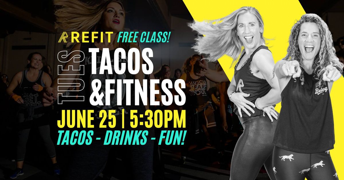 Tacos, Fitness & Fun! (FREE Class) 