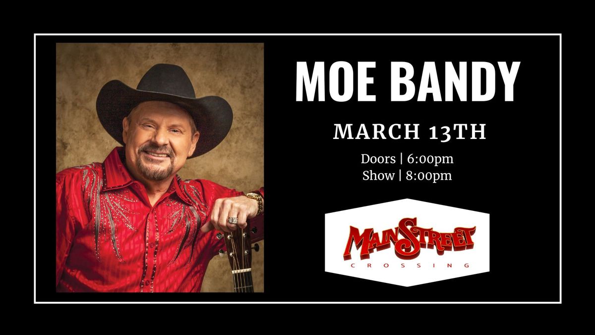 Moe Bandy | LIVE at Main Street Crossing!