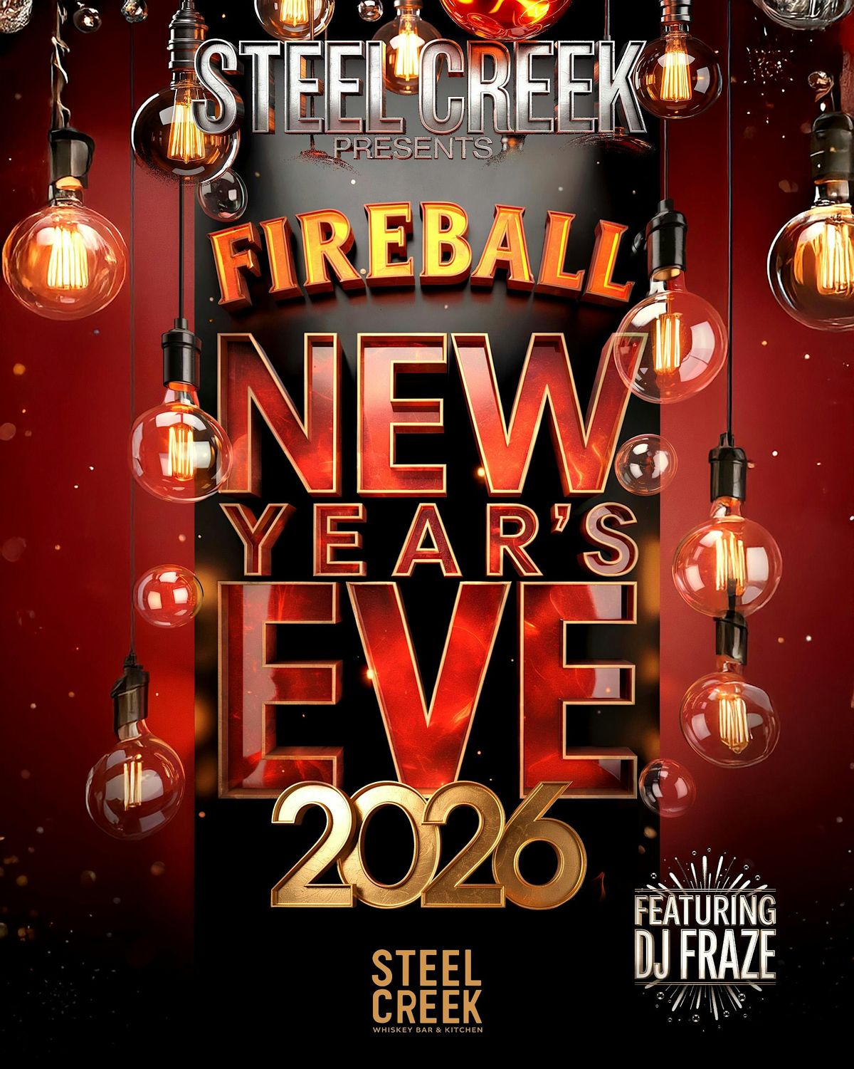 Fireball New Year's Eve 2026 at Steel Creek