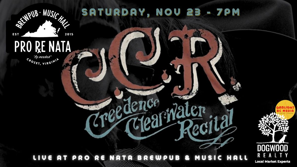 Creedence Clearwater Recital: The Premiere CCR Tribute Band @ Pro Re Nata