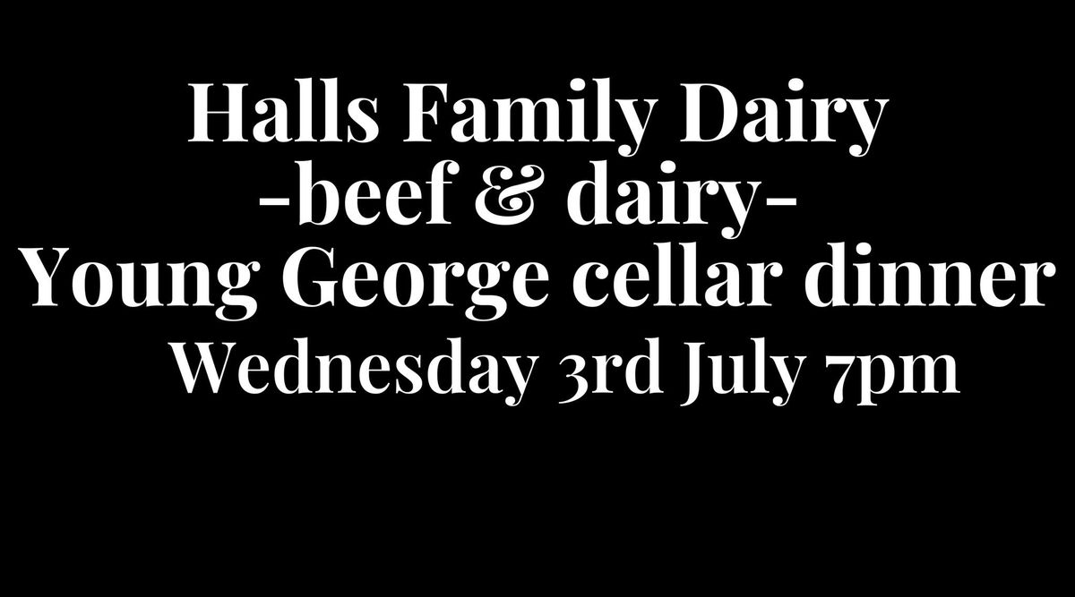 Halls Family Dairy Beef + Wine Dinner