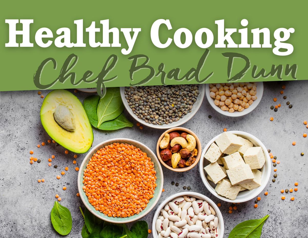 Healthy Cooking Class with Chef Brad