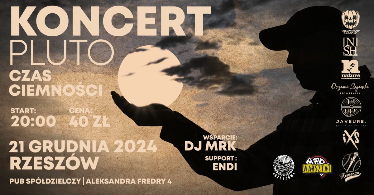 KONCERT PLUTO "CZAS CIEMNO\u015aCI" RZESZ\u00d3W