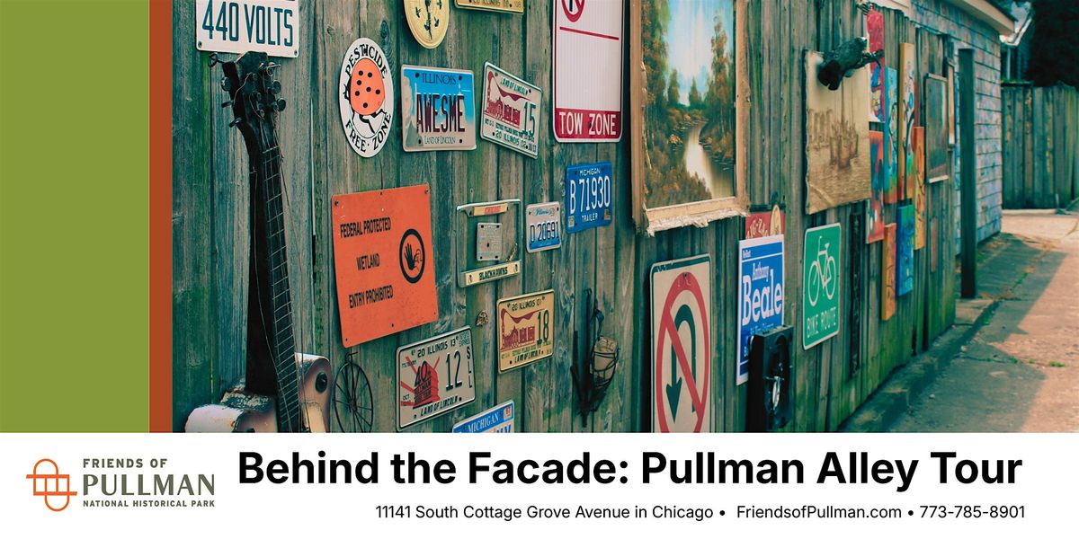 Behind the Facade: Pullman\u2019s Alley Tour