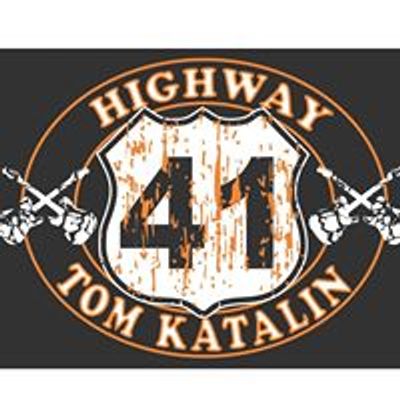 Tom Katalin and Highway 41