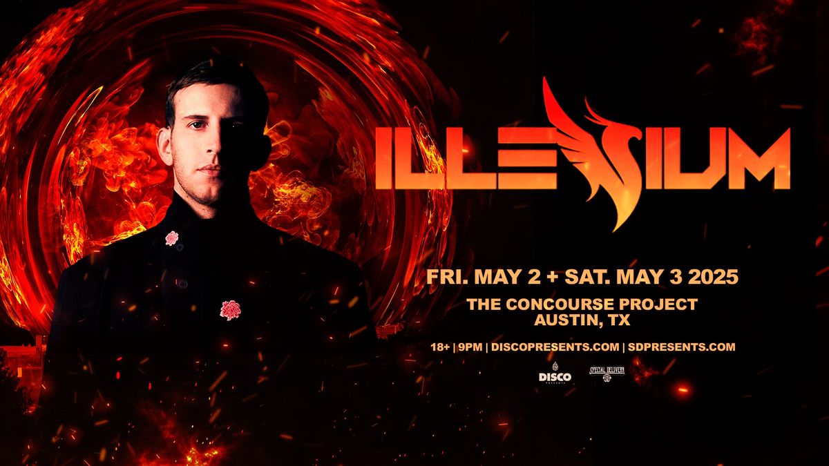 ILLENIUM - The Concourse Project - Austin - May 2 & 3, 2025