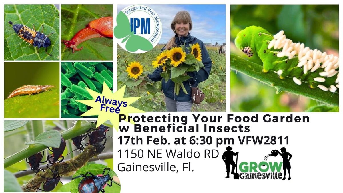 Protecting Your Food Garden with Beneficial Insects by Lee B.