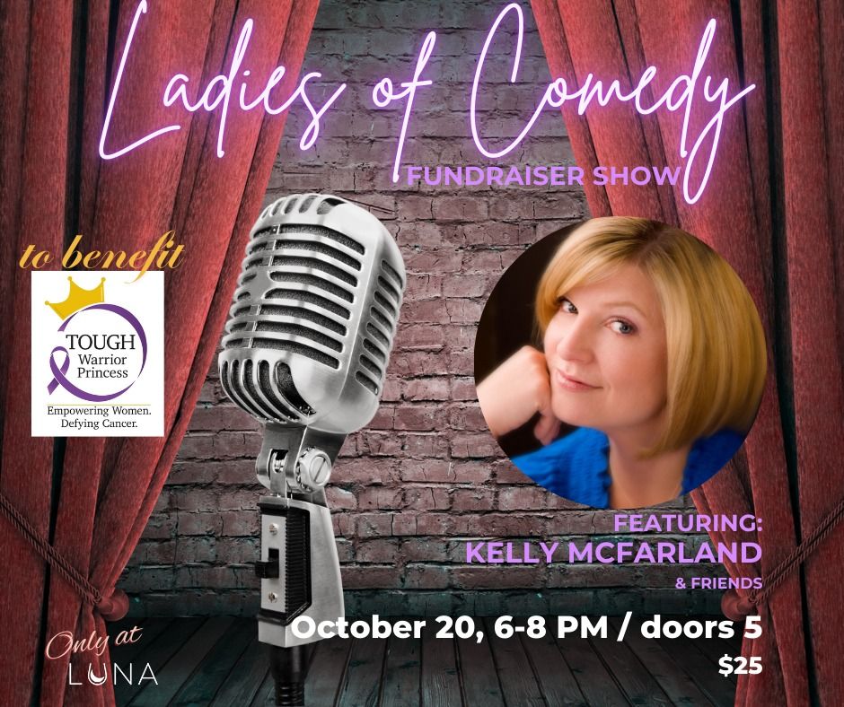 Ladies of Comedy Fundraiser Show - NEW DATE!