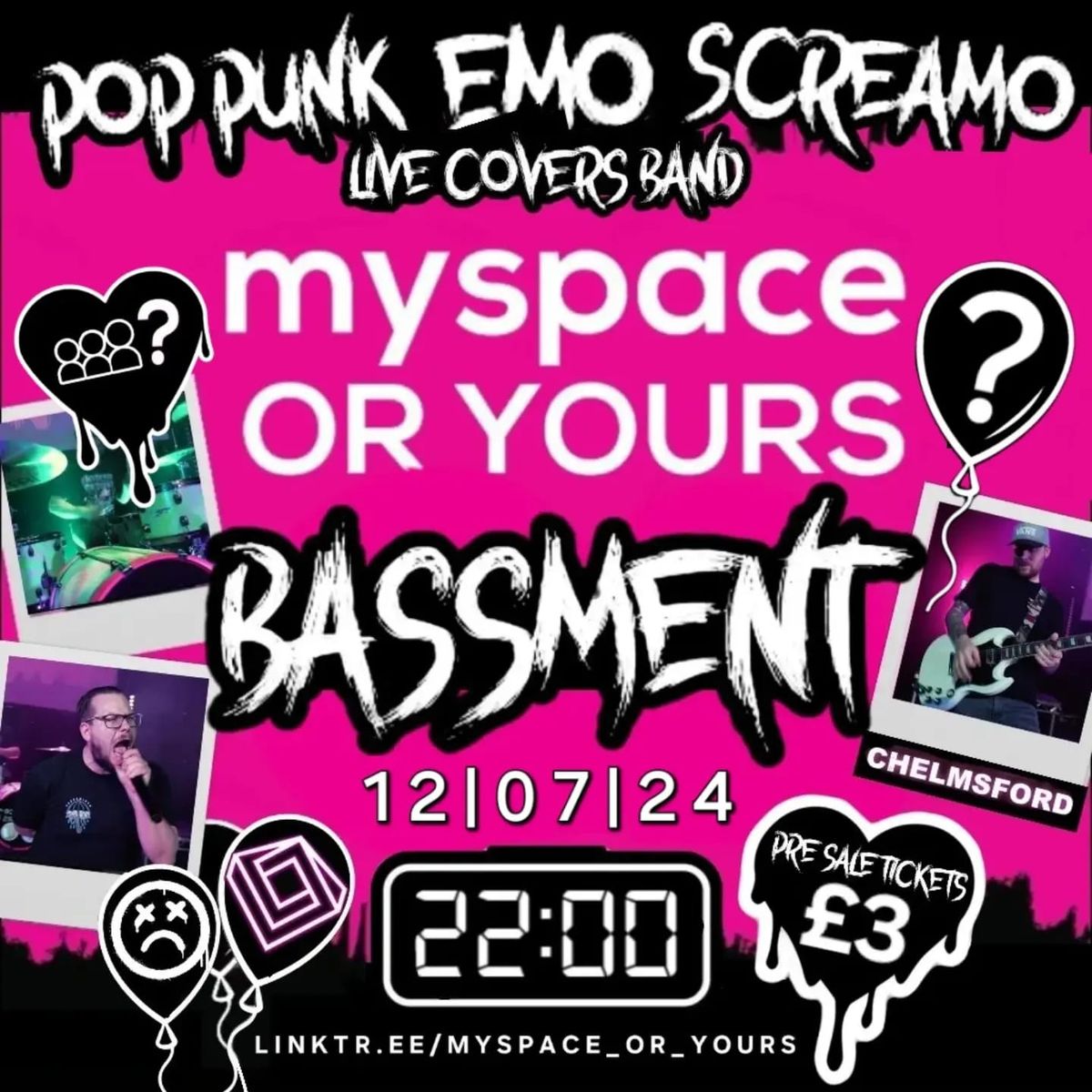 MYSPACE OR YOURS? LIVE @ BASSMENT [CHELMSFORD]