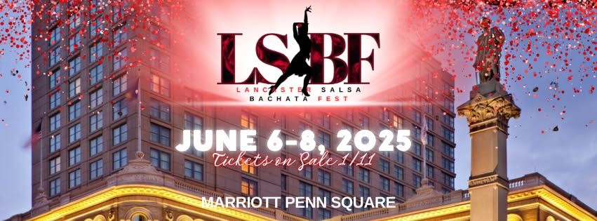 Lancaster Salsa Bachata Fest 2025