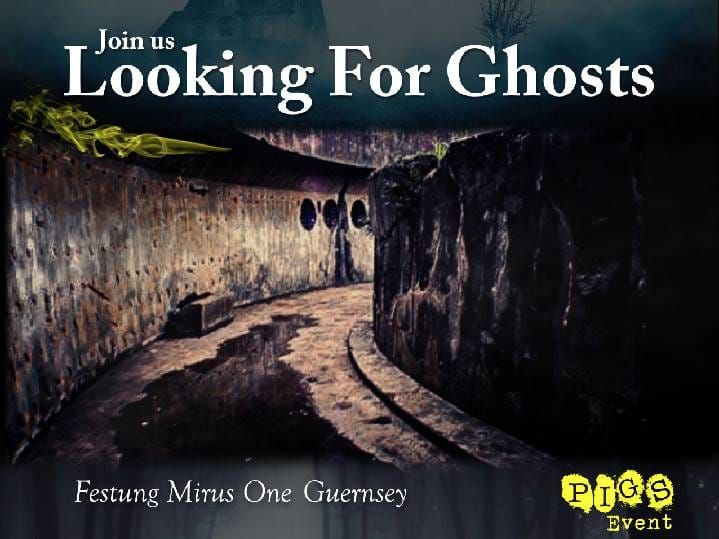 Looking for ghosts at Festung Mirus1 (Guernsey) with P.I.G.S. 27\/06\/25