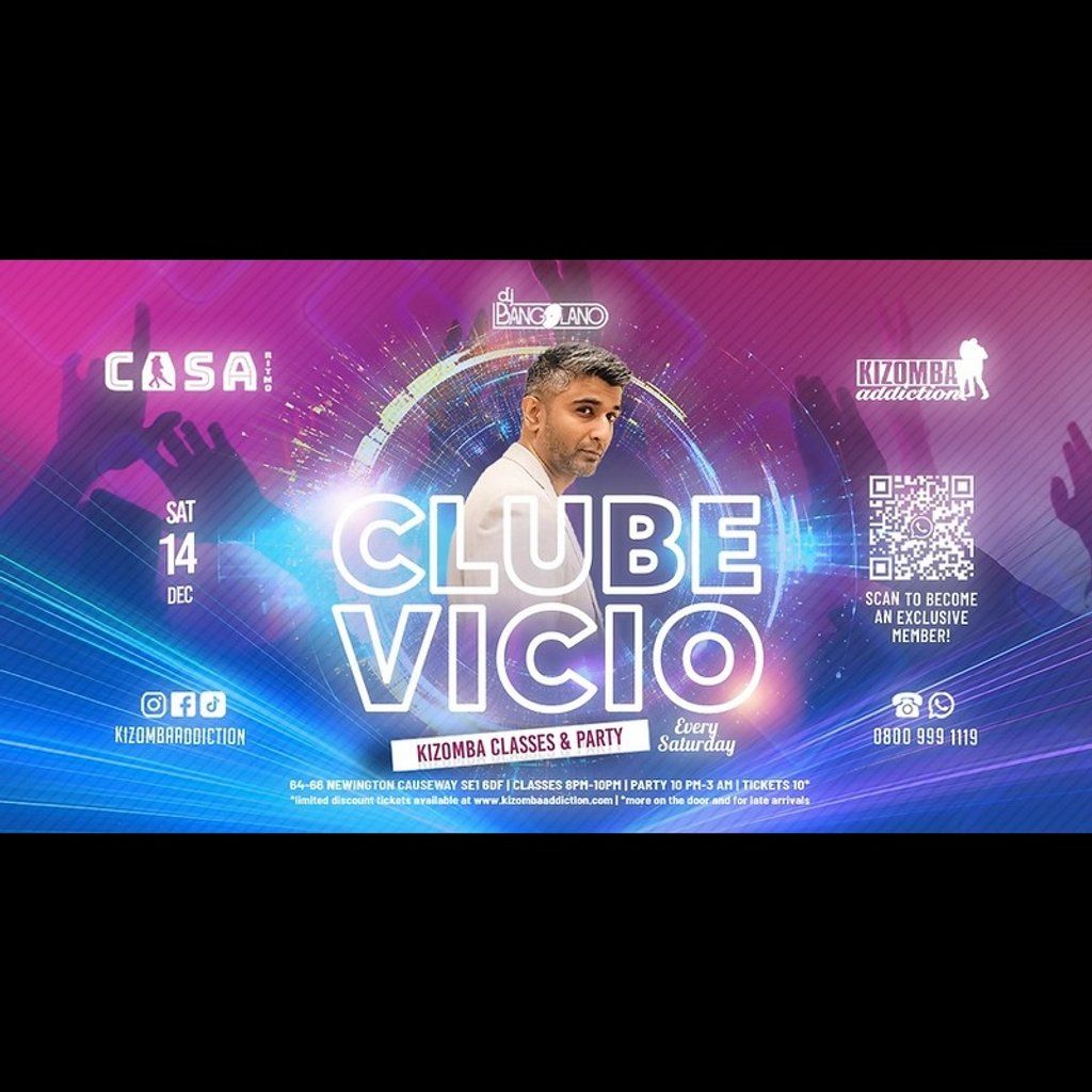 London's No.1 Kizomba Party: Clube Vicio -  with DJ Bangolano