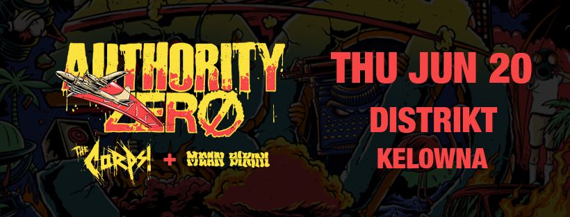 Authority Zero's 30th Anniversary Tour w\/ The Corps in Kelowna
