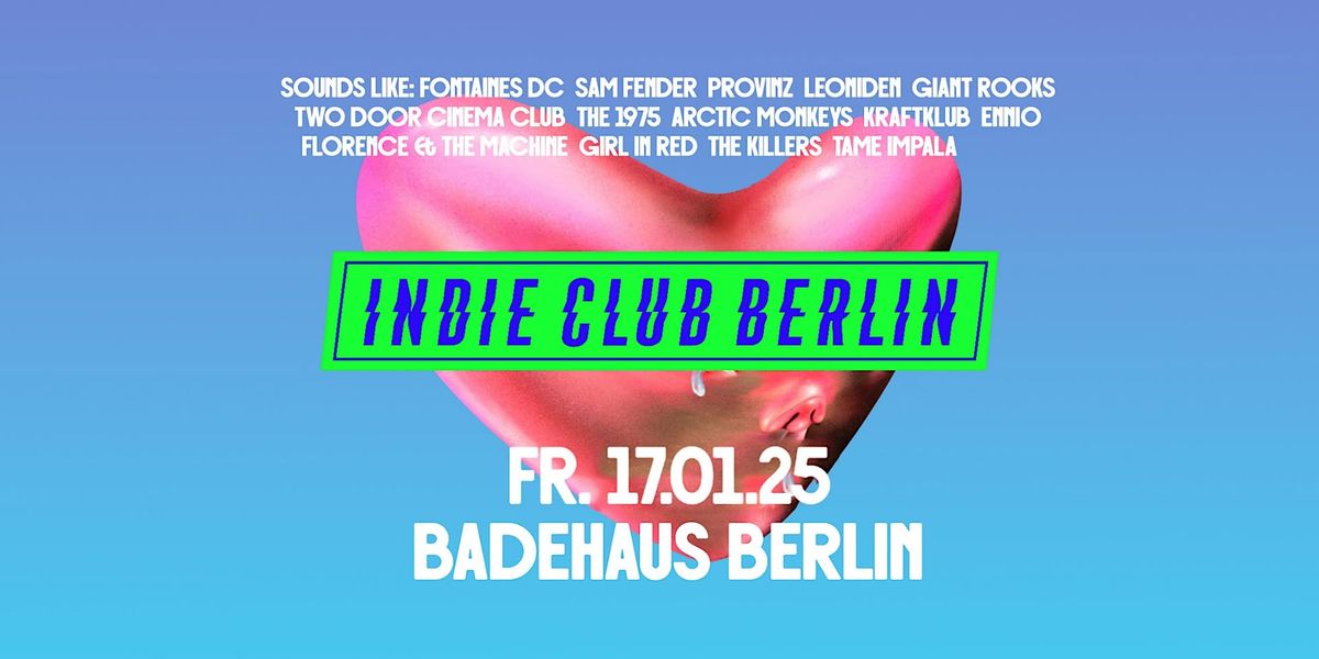 Indie Club Berlin \u2022 Badehaus Berlin